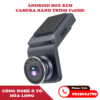 Android Box tích hợp camera hành trình FullHD 7 Android Box tích hợp camera hành trình FullHD