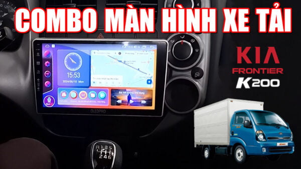 Màn hình Android xe tải KIA K200