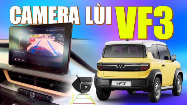 Camera lùi Vinfast VF3
